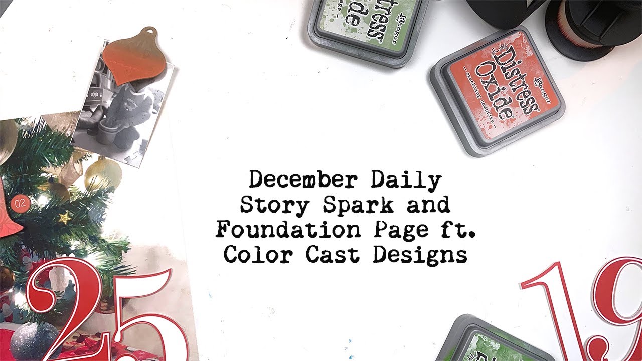 December Daily Story Spark and Foundation Page ft. Color Cast Designs