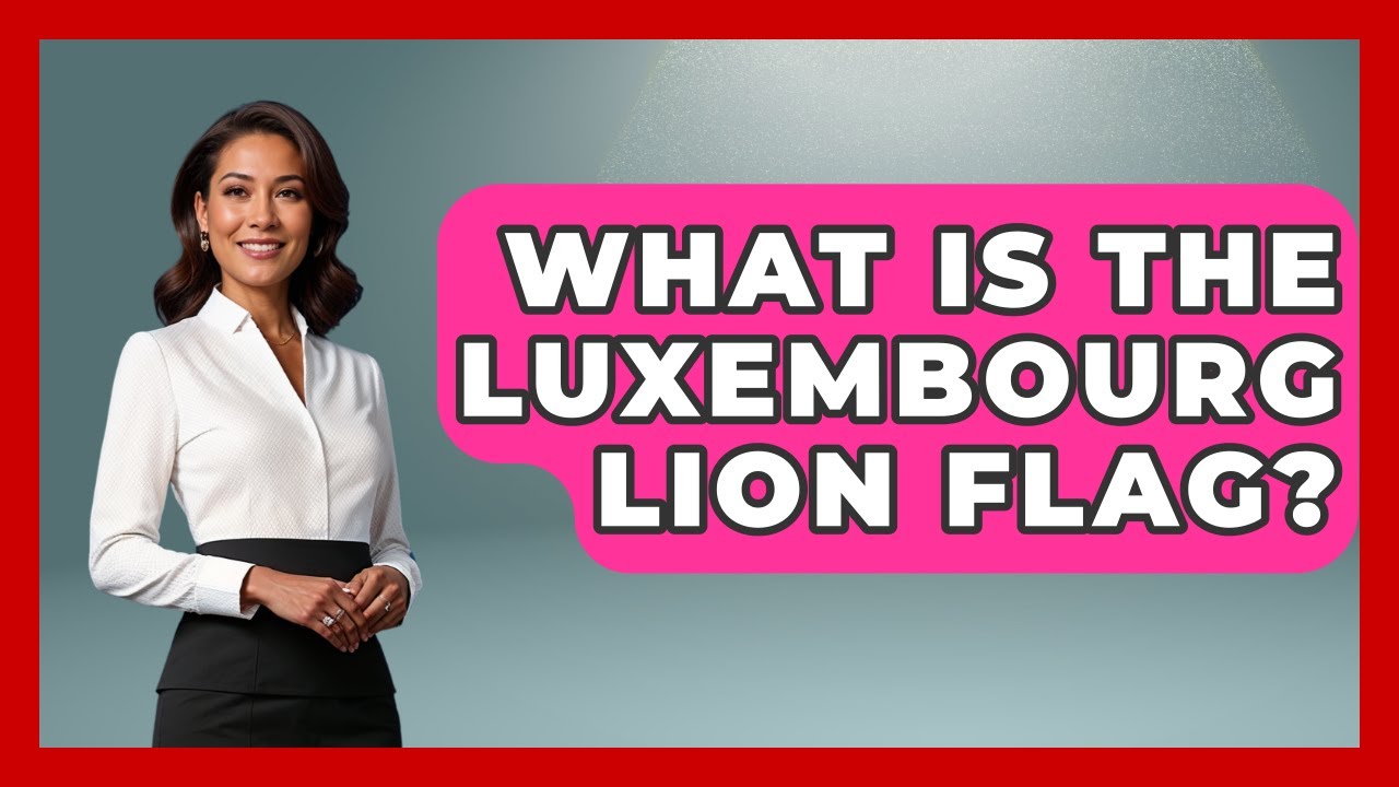 What Is The Luxembourg Lion Flag? - Exploring The Benelux