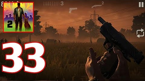 Into The Dead 2 Gameplay Part 33 - Chapter 5 (Android/ios)