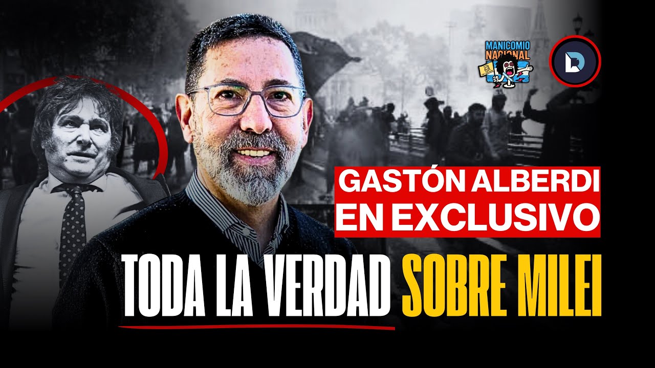 MUY PICANTE: GASTÓN ALBERDI CUENTA TODO SOBRE JAVIER MILEI – Manicomio Nacional | Diagonales