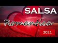 GRANDES EXITOS SALSA ROMANTICA 2021 - Salsa Romantica De los 80 Y 90 Exitos
