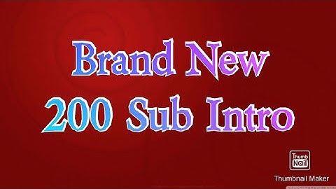 Brand New 200 Sub Intro