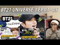 Adversary! - BT21 UNIVERSE 3 EP.03 - 05 | Reaction