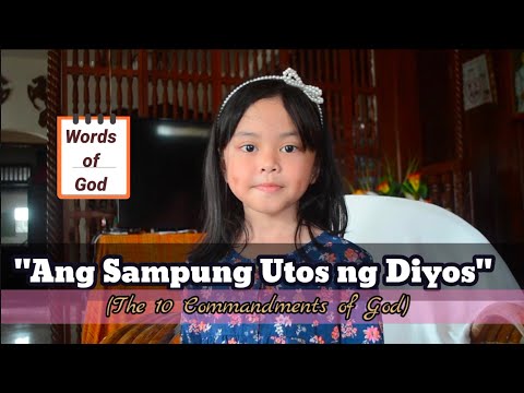 ANG 10 UTOS NG DIYOS -TAGALOG | 10 Commandments of God