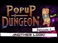 Popup Dungeon! Another Look! Episode 1