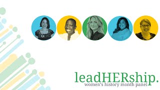 Alliance 2025 Womens History Month - leadHERship Panel Discussion Alliance 2025 Womens History Month - leadHERship Panel Discussion