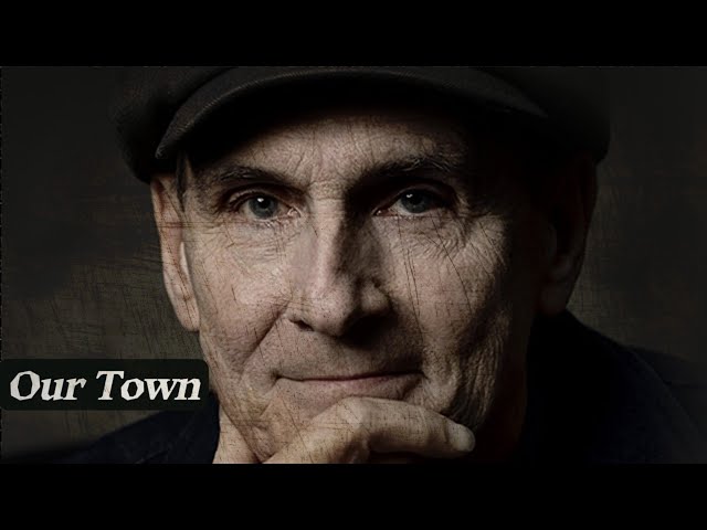 James Taylor - Our Town class=