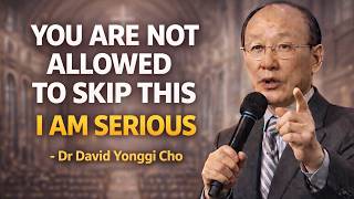 God Says: What You're About To Skip Could Change Everything | Dr. David Yonggi Cho