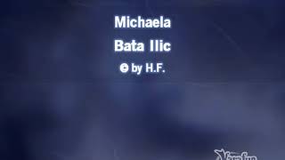 Bata Illic - Michaela