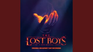 You Belong to Me - Ben Crawford, Ali Louis Bourzgui, Brian Flores, Sean Grandillo, Dean Maupin, and Original Broadway Cast of The Lost Boys