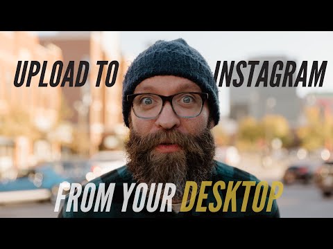 Video How To Upload To Instagram From Your Desktop - youtube