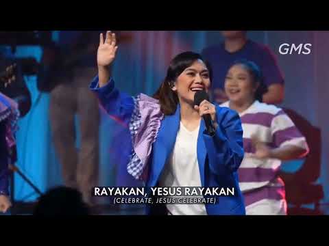 GMS WORSHIP - RAYAKAN YESUS RAYAKAN