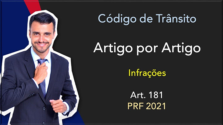 PRF 2020/21 | Código de Trânsito | Artigo por Artigo | Art. 181