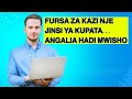 JINSI YA KUPATA FURSA ZA KAZI NJE.....(email kwenye description)