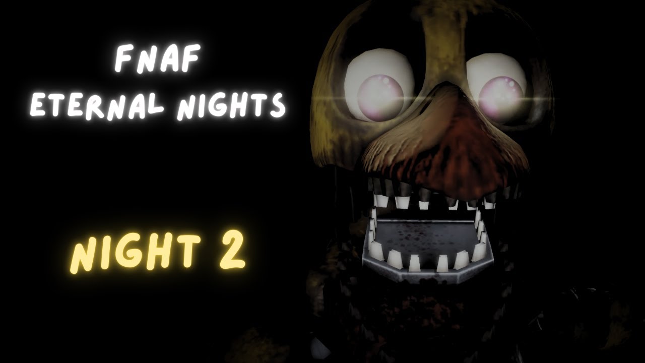Roblox FNAF: Eternal Nights-------- Night 2