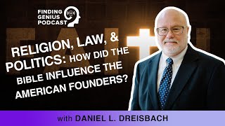 Religion, Law, & Politics: How Did The Bible Influence The American Founders? @americanuniversity