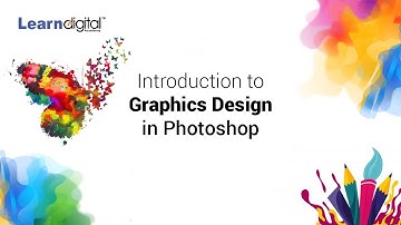 Introduction to Graphic Design in Photoshop | Graphic Design | Learn Digital Academy 2022