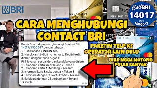 Cara Menghubungi Contact BRI 14017/1500017 Agar Tersambung dan berbicara dengan Agent Call Center