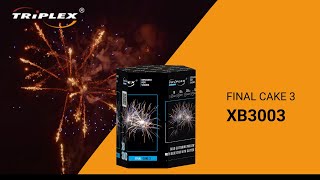 FAJERWERKI XB3003 19S 1,2'' BATERIA FINAL CAKE 3 F3 TRIPLEX FIREWORKS