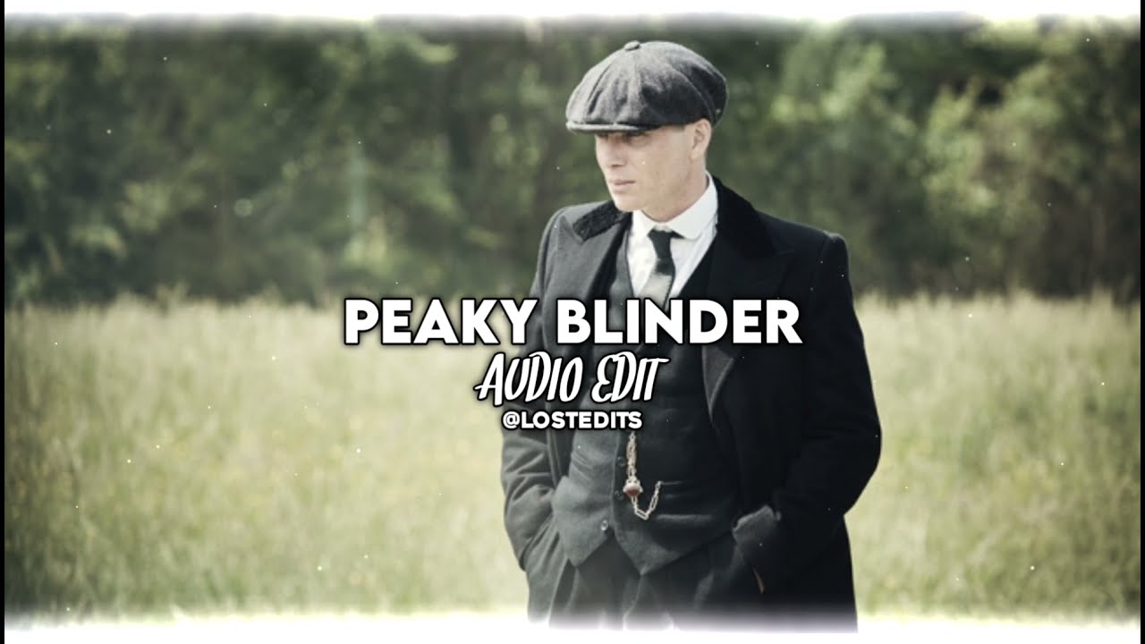Peaky Blinder - Otnicka | Audio Edit