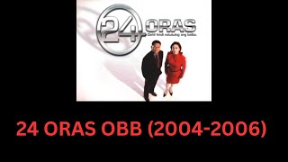 24 Oras Obb 2004-2006