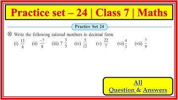 Practice set 24 class 7th maths | Rational Numbers | Maharashtra state board