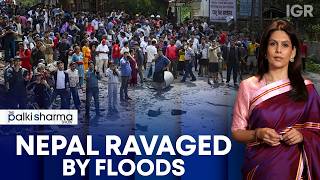 What Caused Nepal's Deadly Flash Floods? | The Palki Sharma Show | IGR | India Global Review