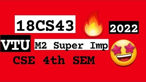 18CS43 M2 Super Repeated 💯🤩 Super Imp Video [+PDF] 🎯🔥🔥🔥 4SEM CSE