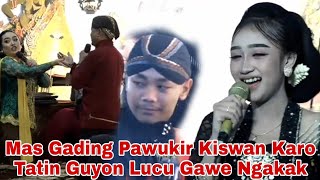 Download Lagu Mas Gading Pawukir Kiswan Karo Tatin Guyon Lucu Gawe Ngakak MP3