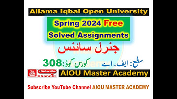 AIOU Code 308 Solved Assignment1.2. 3. 4. of spring 2024 || Subject general science
