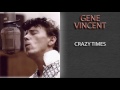 GENE VINCENT CRAZY TIMES mp3