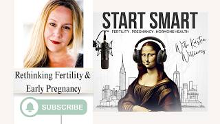 Rethinking Fertility & Early Pregnancy Care with Dr. Julie Von
