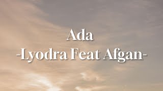 ADA - AFGAN FEAT LYODRA (Genggam tanganku jangan kau lepaskan) Lirik Lagu Viral Tiktok Terbaru 2023