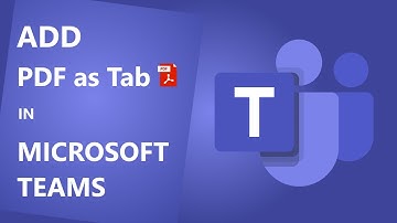 Tips and Tricks: Add tools with tabs in Microsoft Teams | Add PDF file as Tab - Part 1
