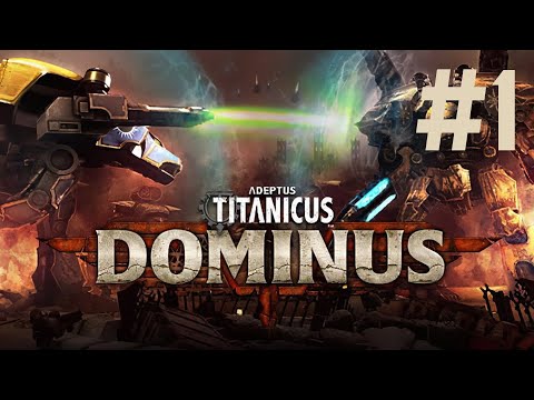 🎦Adeptus Titanicus: Dominus▶Прохождение #1