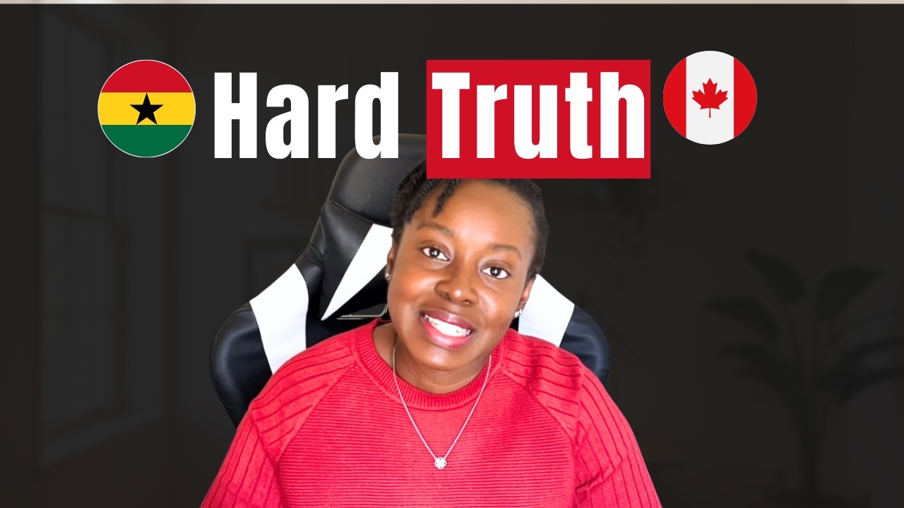 I Left Ghana for Canada...Was it Worth It?