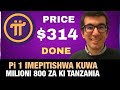 Pi MOJA IMEPITISHWA KUWA NI MILIONI 800 ZA KITANZANIA Tsh GCV 314 159