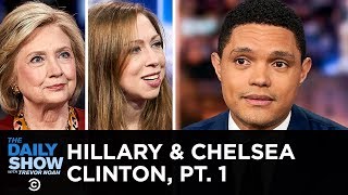 Hillary Rodham Clinton & Chelsea Clinton - Conspiracy Theories & Impeachment | The Daily Show