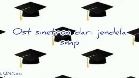 Lirik lagu ost sinetron dari jendela SMP|Kisah Kasih di Sekolah-pasto