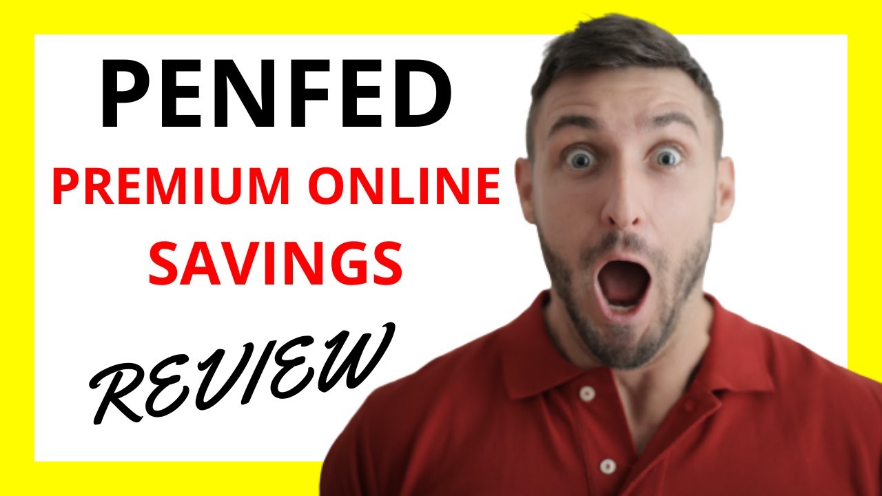 🔥 PenFed Premium Online Savings Review A Secure Haven for Your Savings