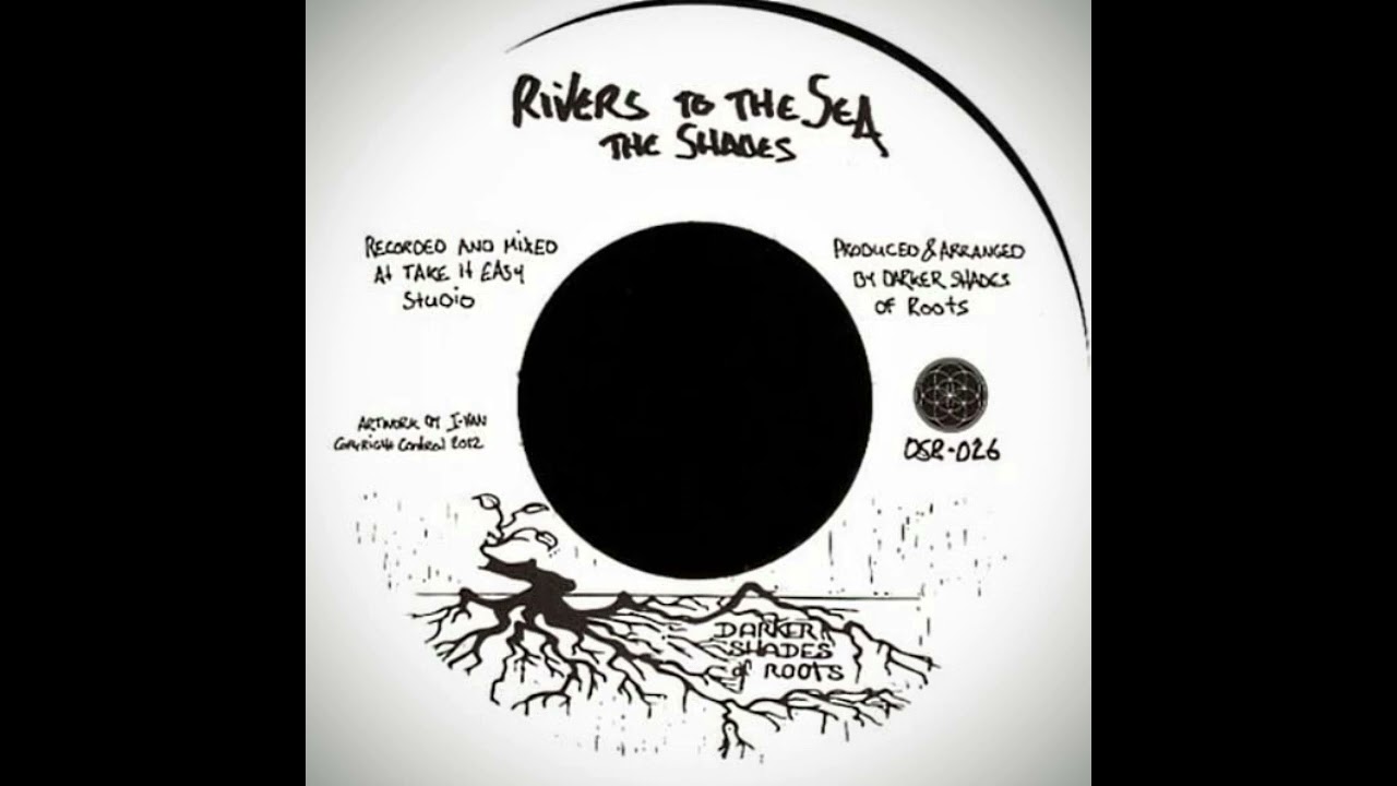 The Shades - River To The Sea "Darker Shades Of Roots"