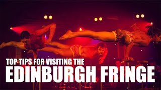 Edinburgh Festival - Top Tips