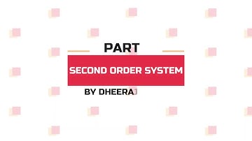 SECOND ORDER SYSTEM | PART-2 | CONTROL SYSTEM | BY DHEERAJ SINGH