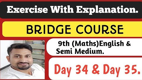 9th BRIDGE COURSE| DAY 34 & 35. Complete Exercise Solution | English - Semi (Maths).By- Dehankar Sir