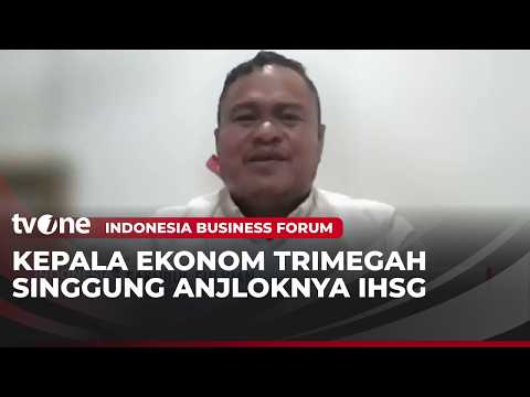 Kepala Ekonom Trimegah Sekuritas: Mohon Berhenti Bikin Kaget, 8 Hari IHSG Anjlok | IBF tvOne
