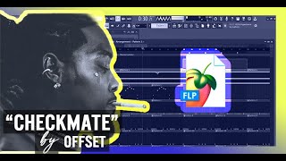 Checkmate (Smooth) - Offset (FL Studio Remake)