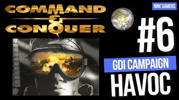 Command & Conquer - GDI Campaign - Mission #6: Havoc