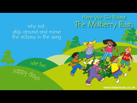 Kidzone - Here We Go Round The Mulberry Bush