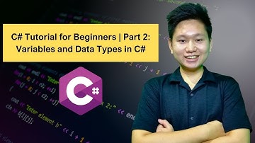 C# Tutorial for Beginners | Part 2: Variables and Data Types in C#