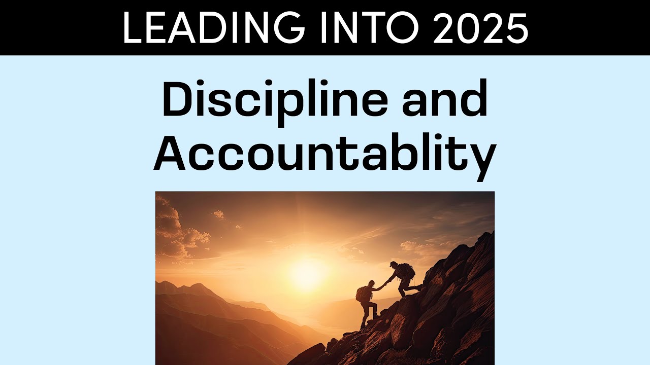 Goal Setting 4: Discipline and Accountability